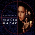 Matia Bazar - Tutto Il Meglio Dei